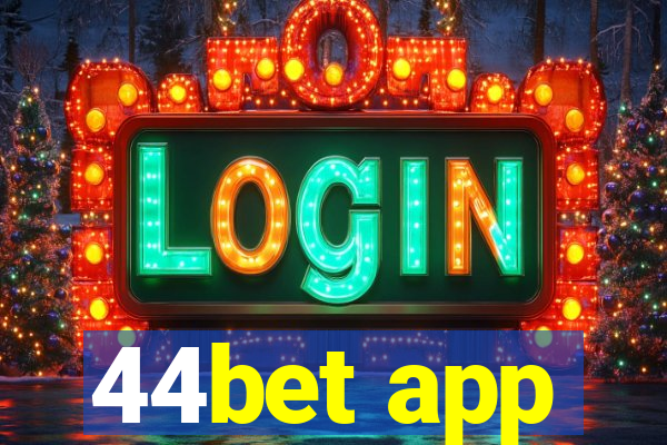 44bet app